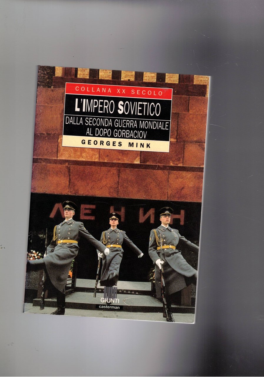 L'impero sovietico dalla seconda guerra mondiale al dopo Gorbaciov.