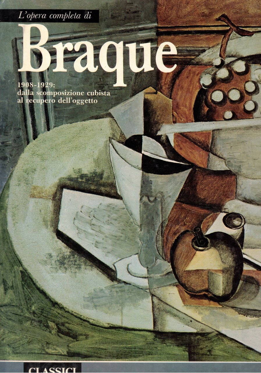 L'opera completa di Georges Braque, dalla scomposizione cubista al rcupero …