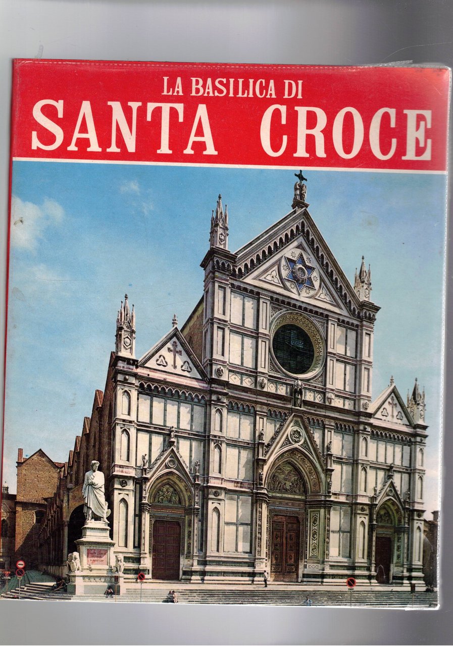 La Basilica di santa Croce.