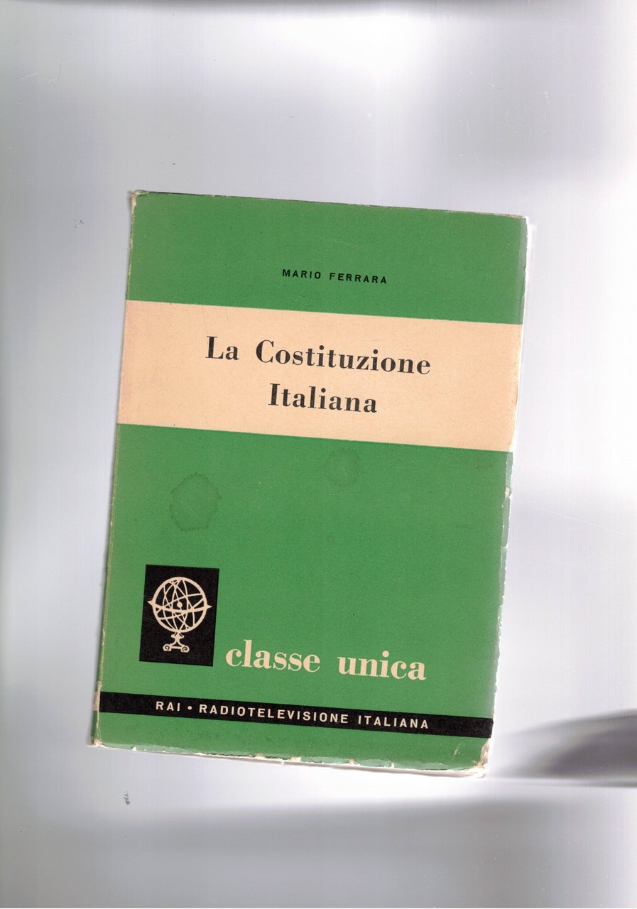 La Costituzione Italiana. Coll. Classe unica.