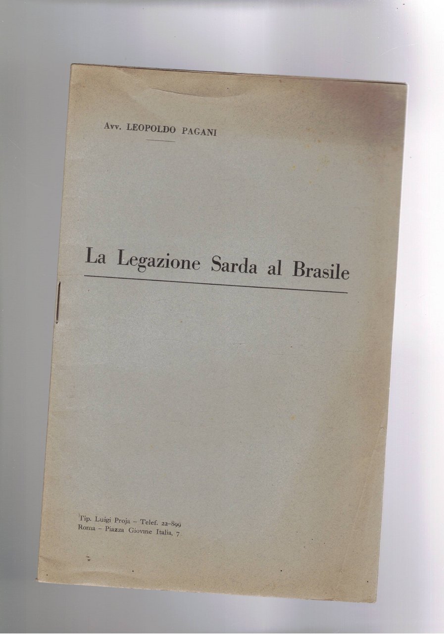 La legazione Sarda in Brasile. Il periodo e anni '20 …
