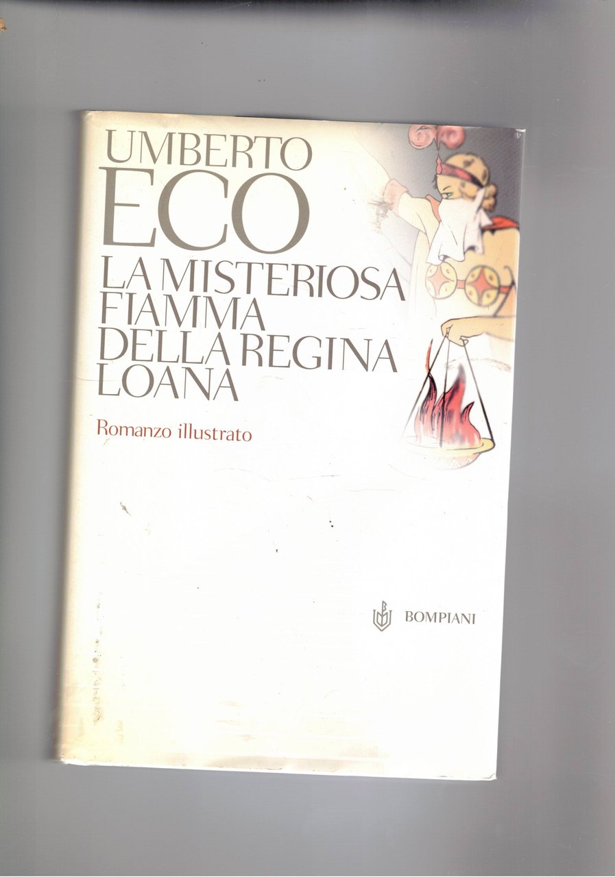 La misteriosa fiamma della regina Loana. Romanzo illustrato.