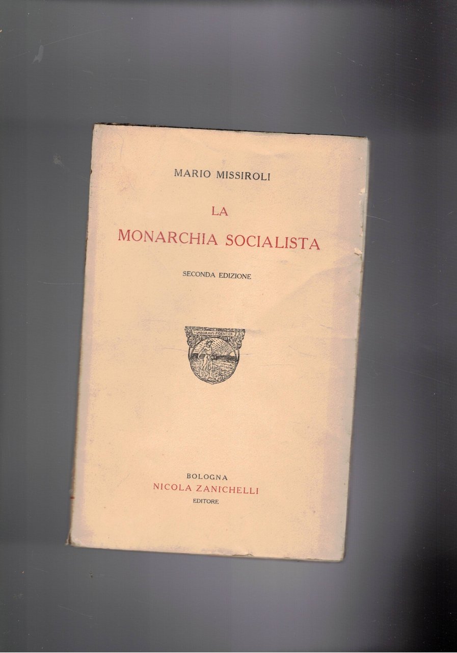 La monarchia socialista. Seconda edizione.