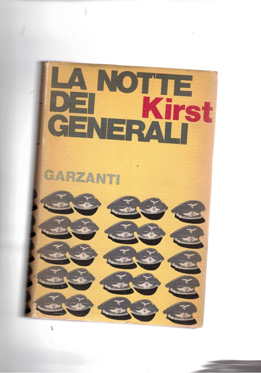 La notte dei generali. Romanzo ambientato durante la guerra mondiale …