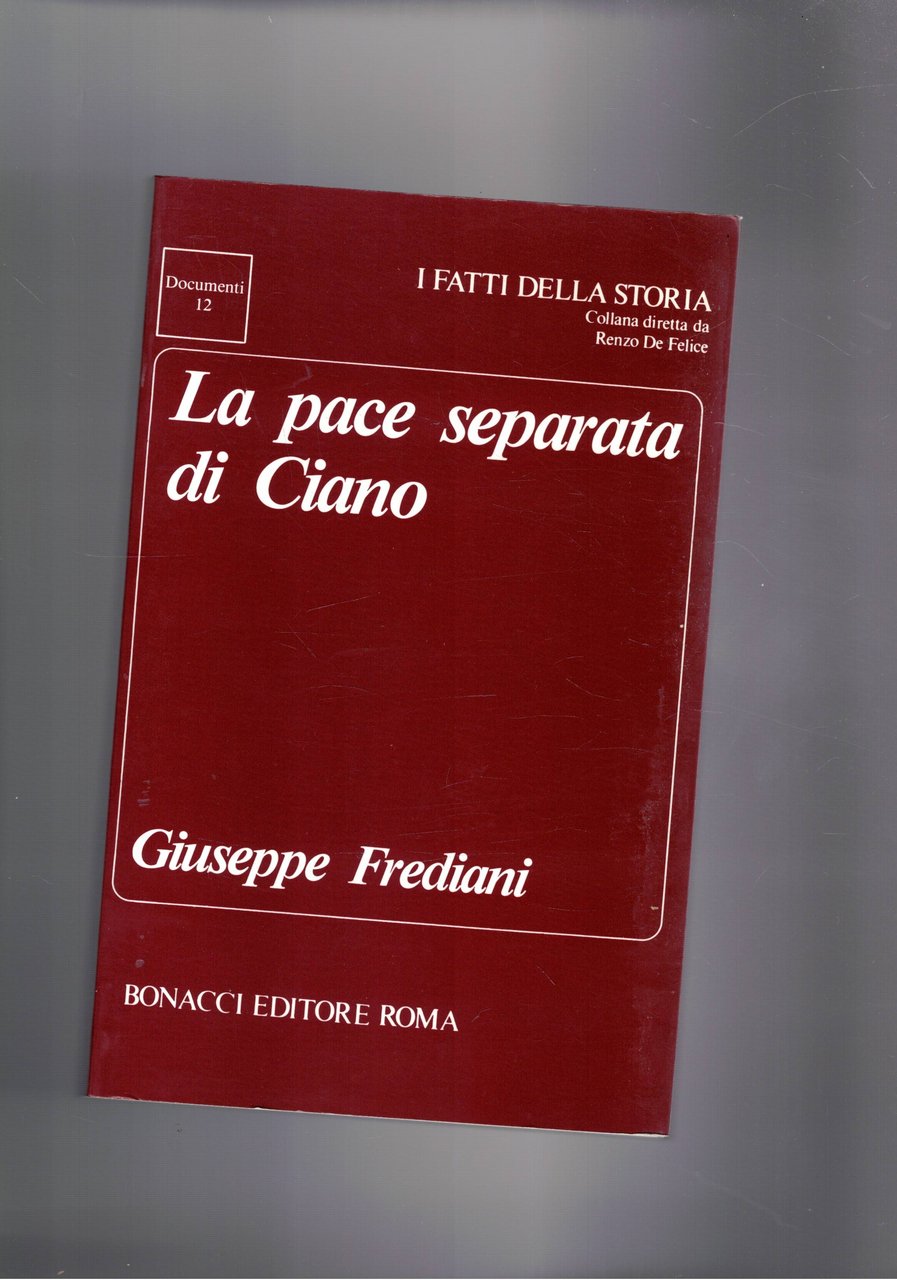 La pace separata di Ciano.