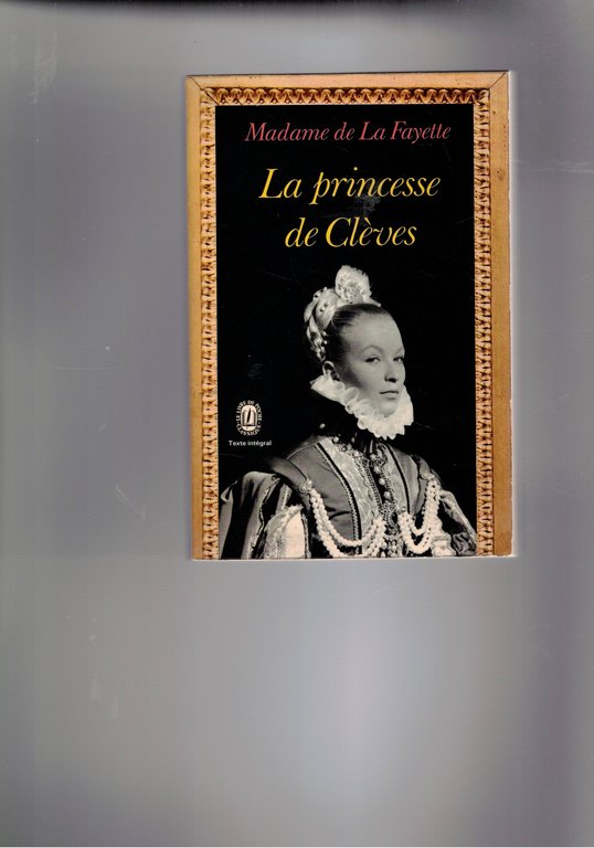 La principesse de Cléves. Introduction de Michel Butor, commentaires de …