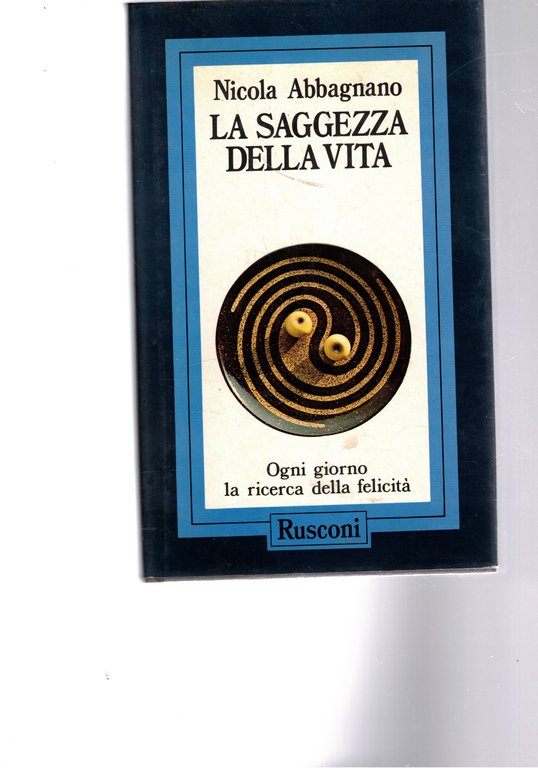 La saggezza della vita.