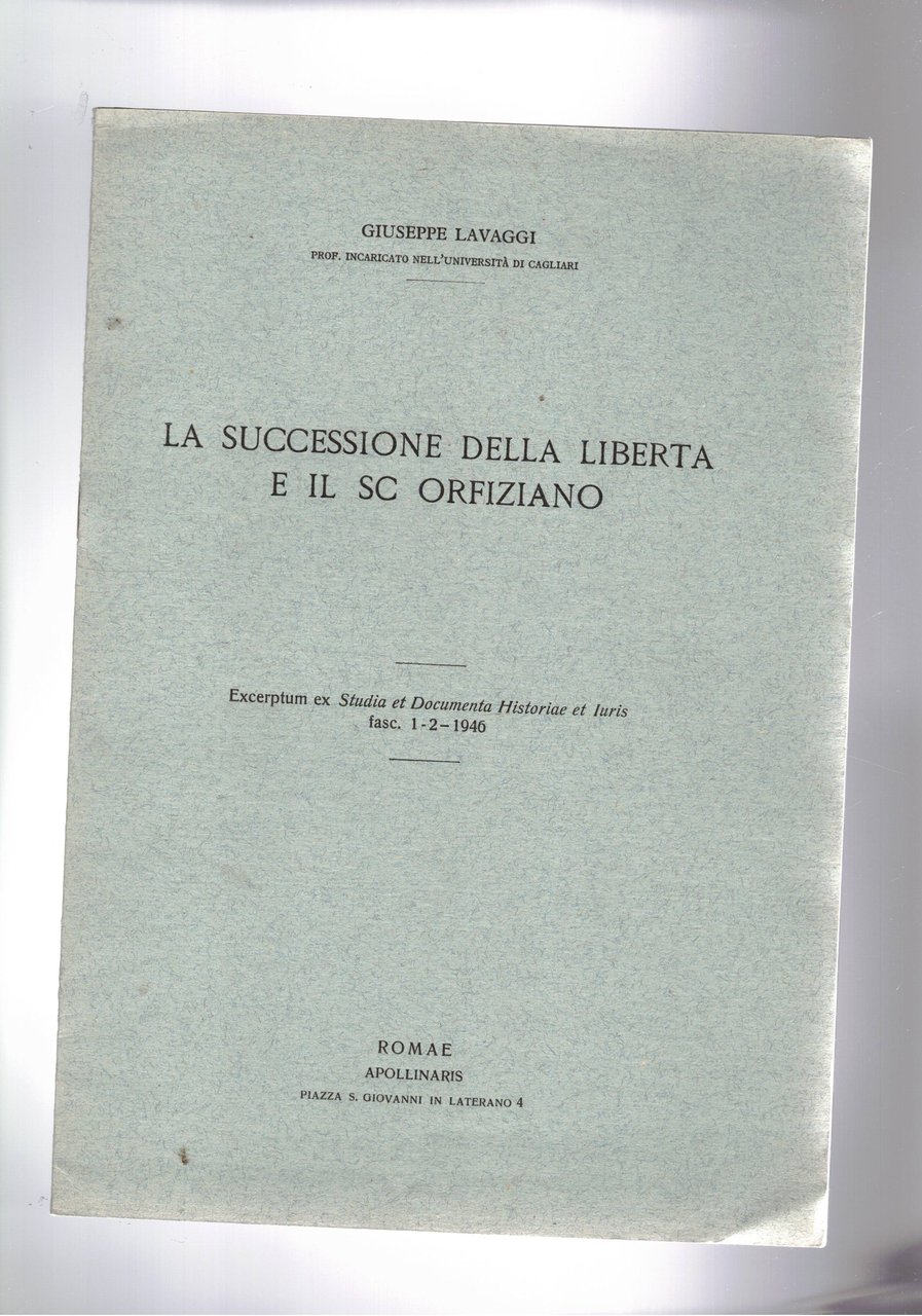La successione della libertà e il SC Orfiziano. Estratto.