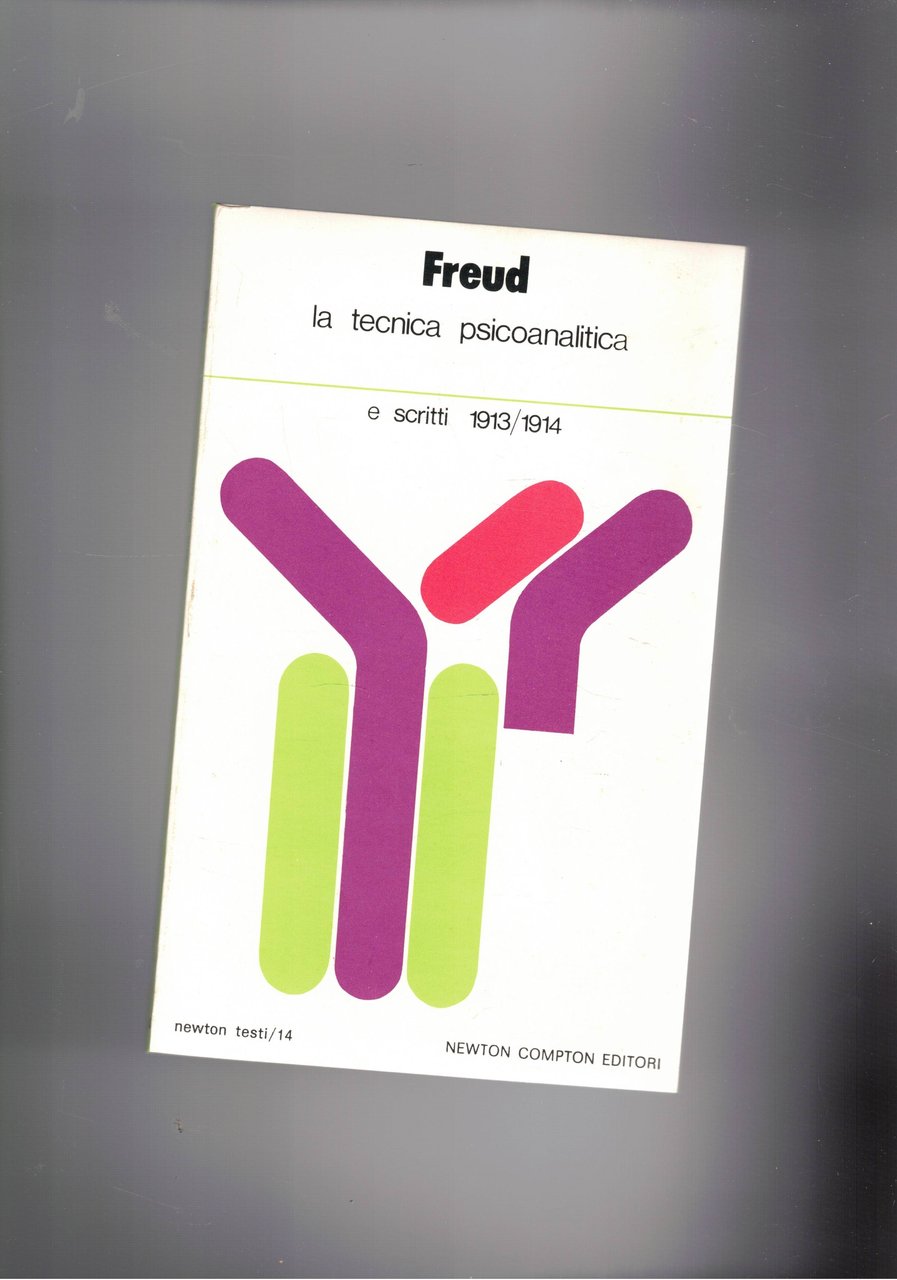La tecnica psicoanalitica e scritti 1913-1914. n° 14 della coll.