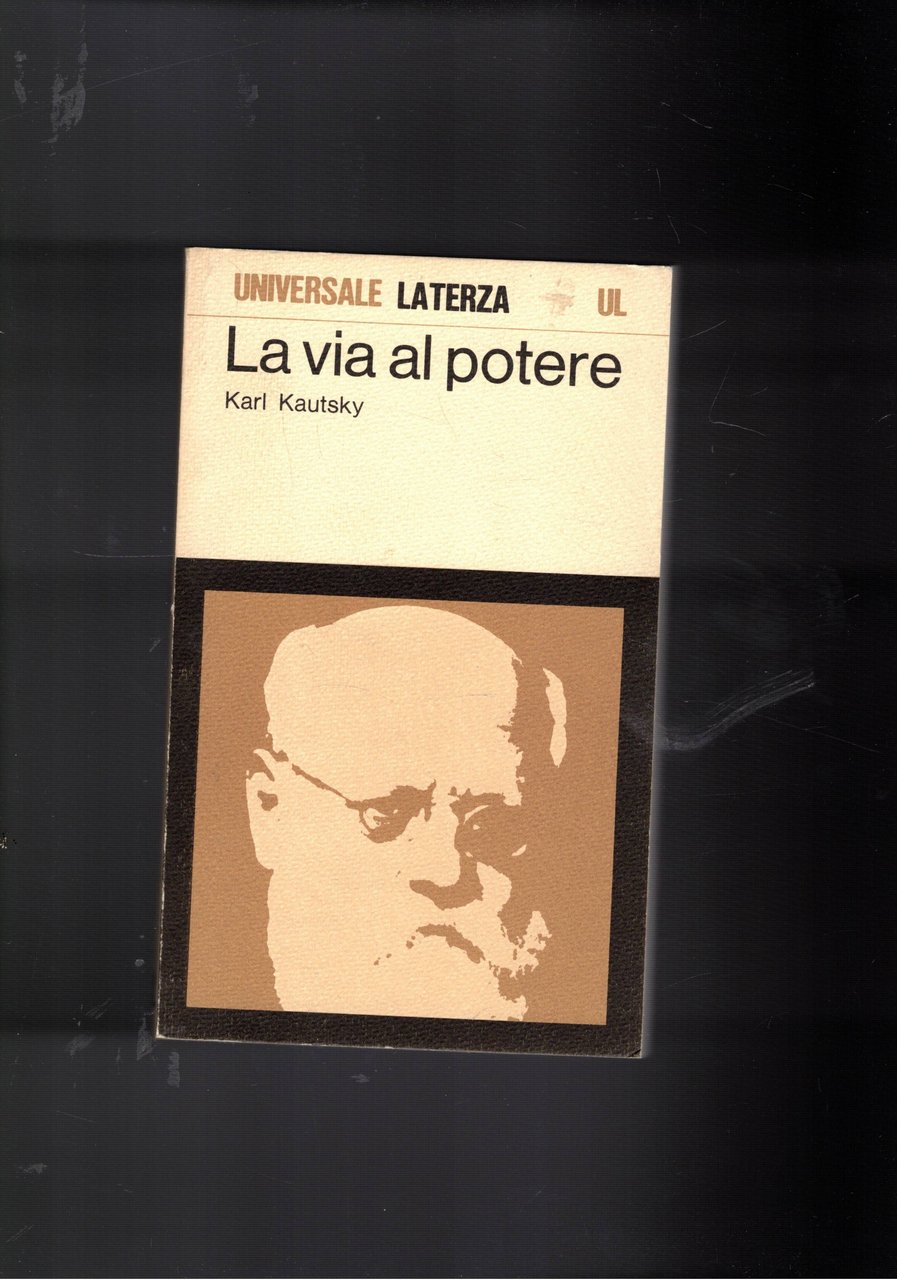 La via al potere. Considerazioni politiche sulla maturazione della rivoluzione.