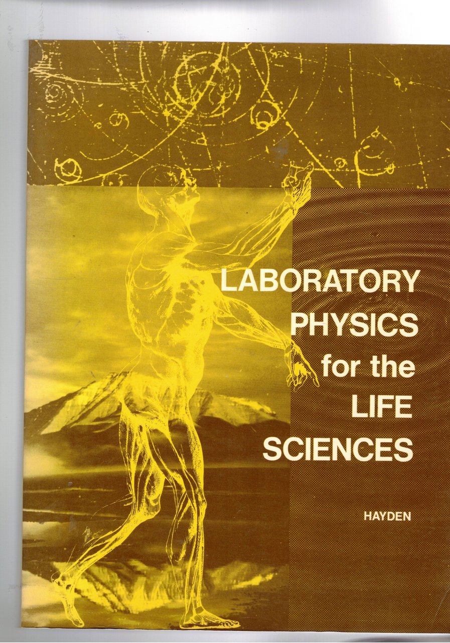 Laboratory physics for the life sciences.