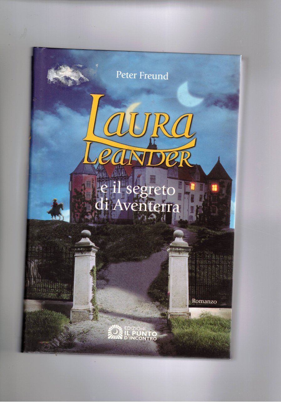 Laura Leander e il segreto di Aventera. Romanzo.