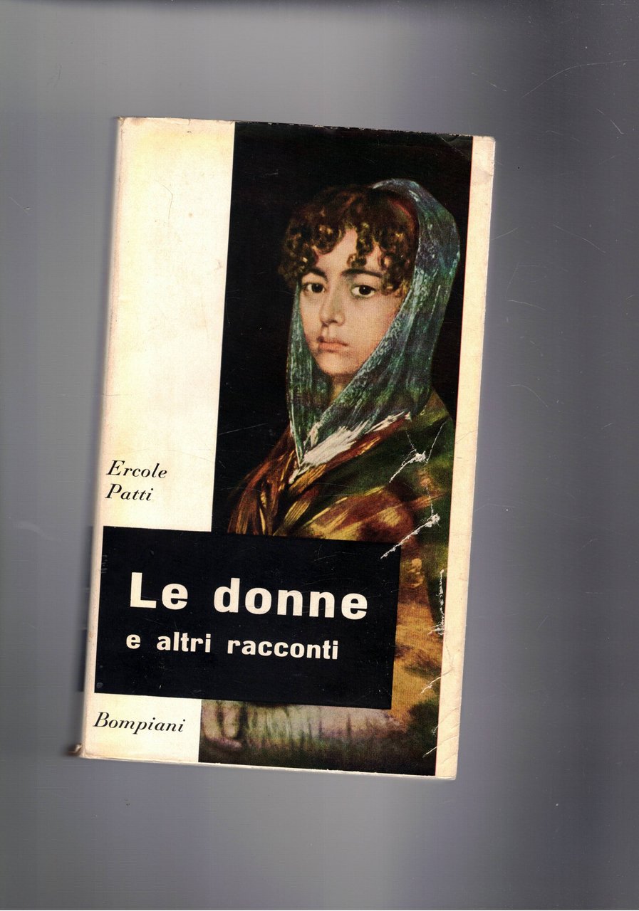 Le donne e altri racconti, con un diario siciliano.