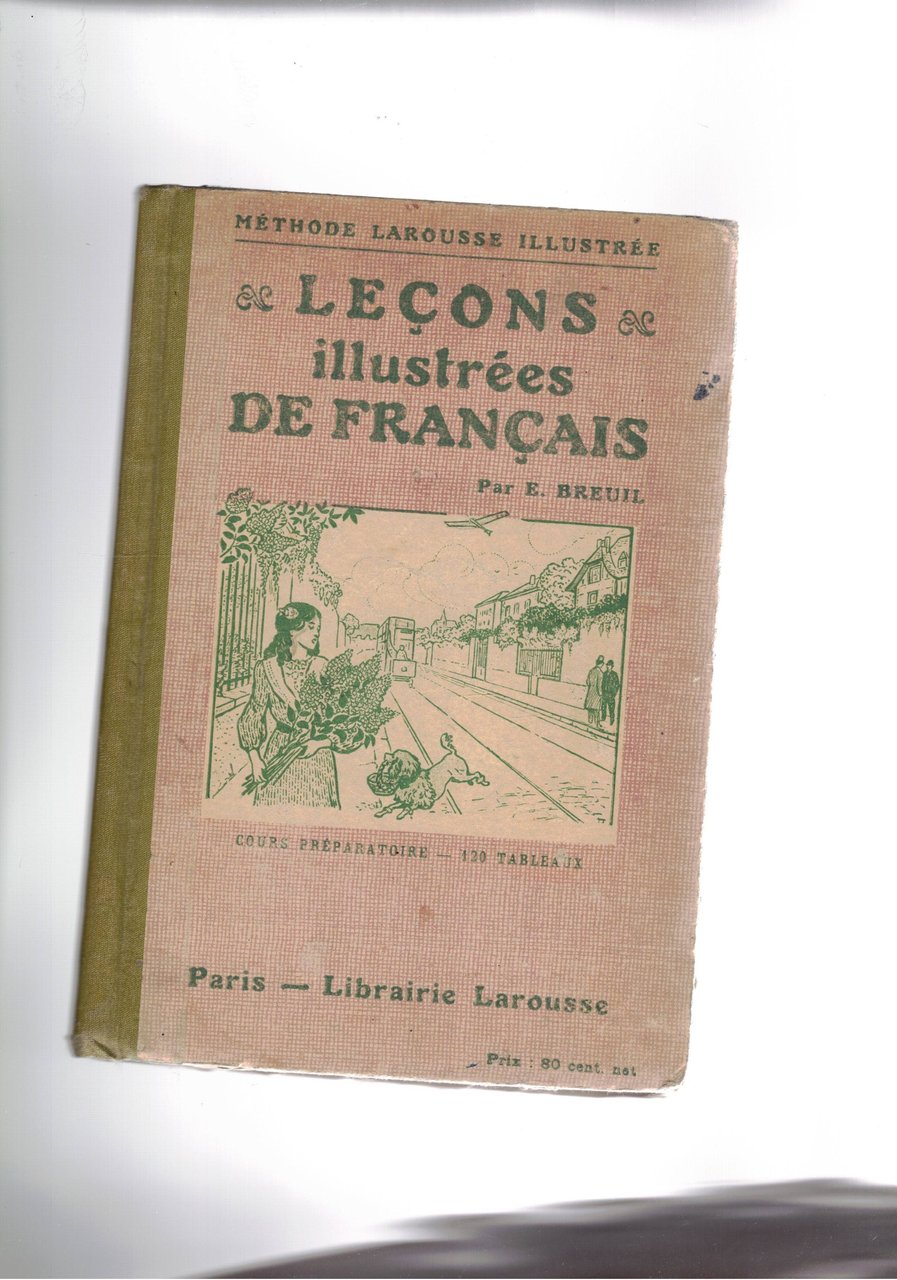 Leçon illustées de Français. Conforme a 'instruction ministerielle du 20 …