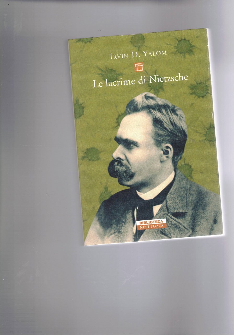 Le lacrime di Nietzsche. Traduzione di Mario Biondi.