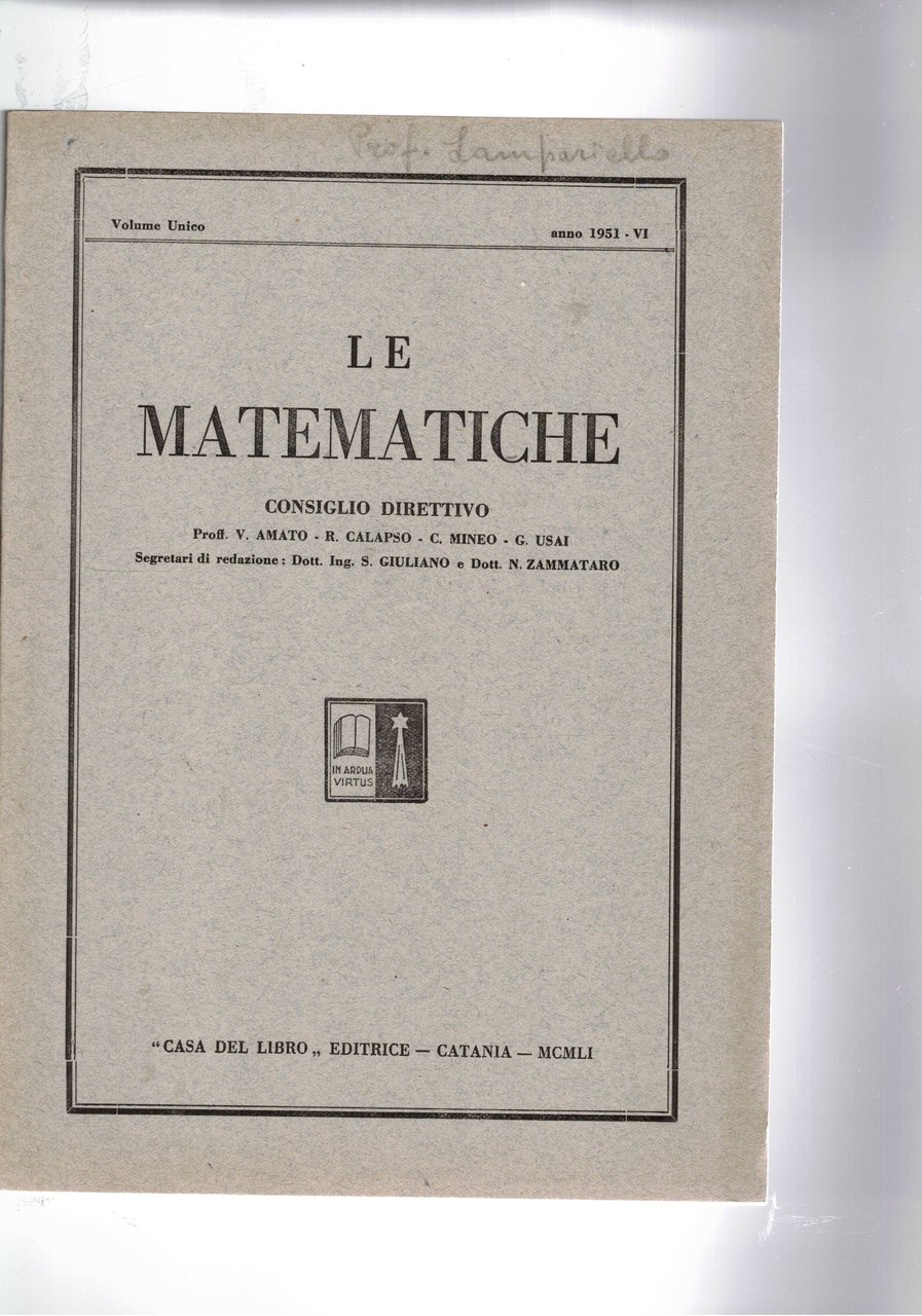 Le matematiche vol. unico 1951: Intorno alle idee generali della …