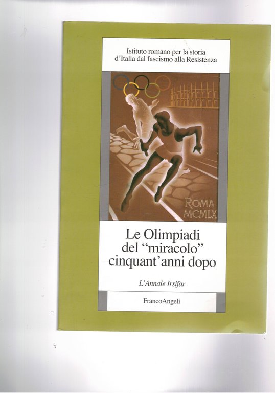 Le Olimpiadi del miracolo cinquant'anni dopo. L'annale Irsifar.