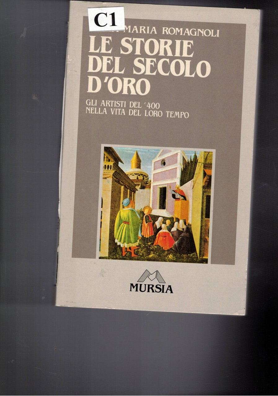 Le storie del secono d'oro. Gli artisti del '400 nella …