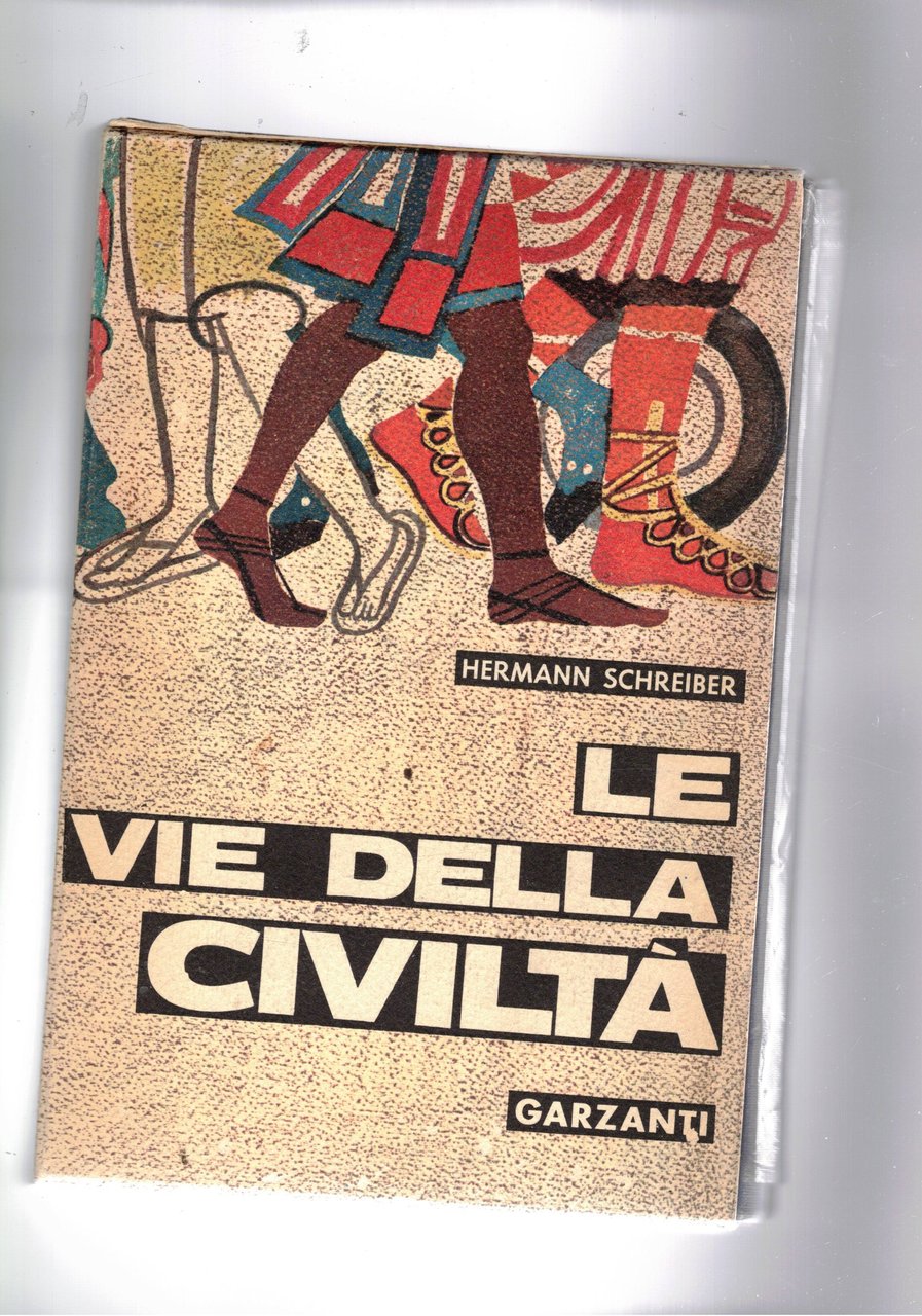 Le vie della civiltà.