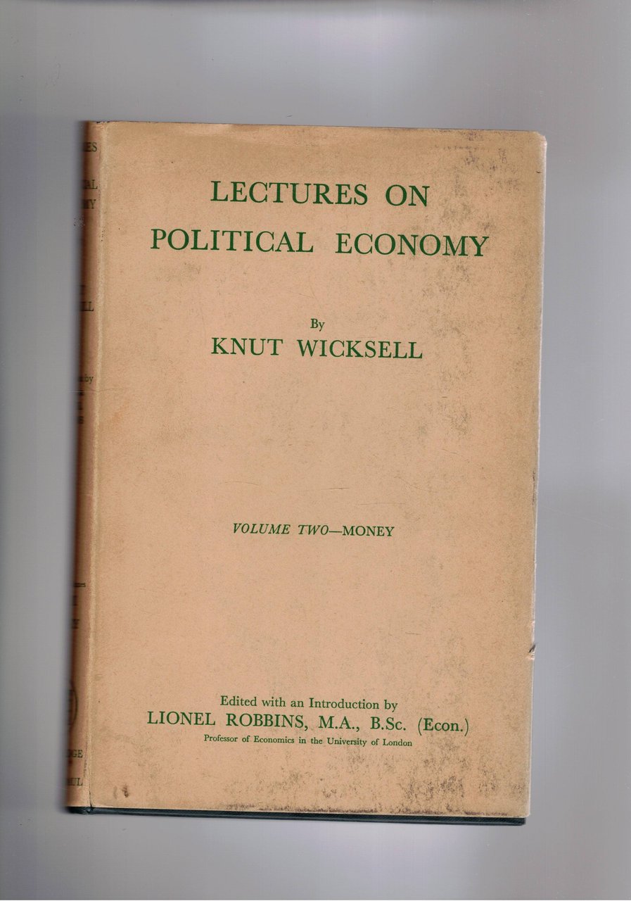 Lectures on political economy. Vol. Two: Money.
