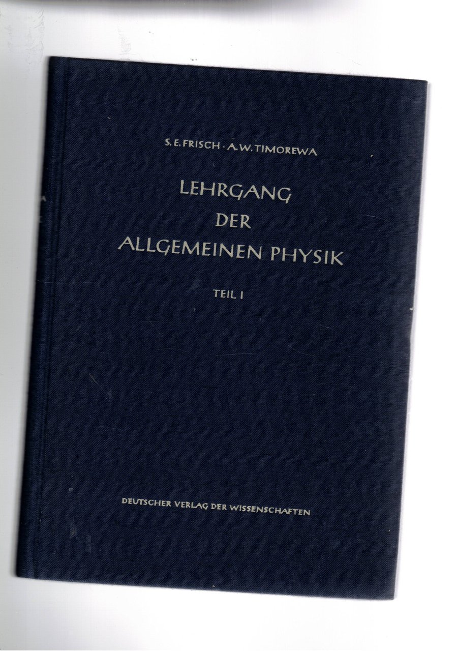 Lehrgang der allgemeinen physik. Vol. I-III.