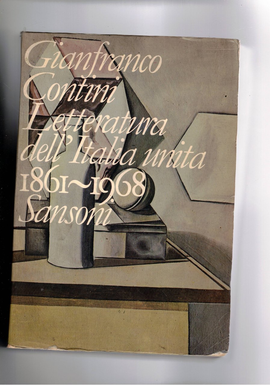 Letteratura dell'Italia unita 1861-1968.