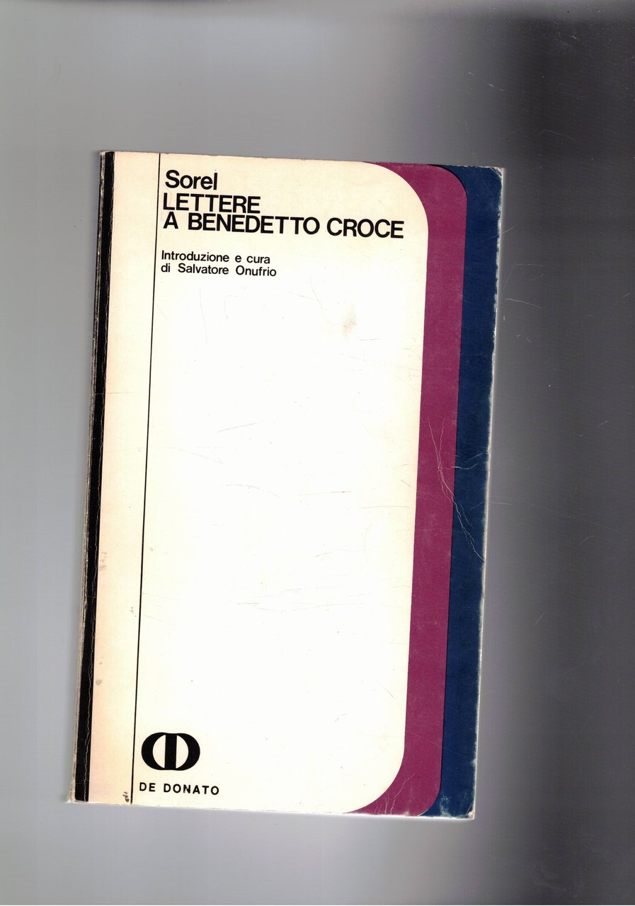 Lettere a Benedetto Croce. Introduzione e cura di Salvatore Onufrio.