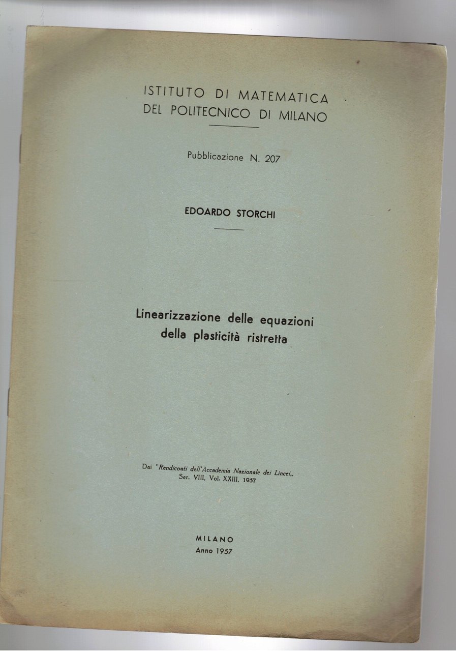 Linearizzazione delle equazioni della plasticità ristretta. Estratto.