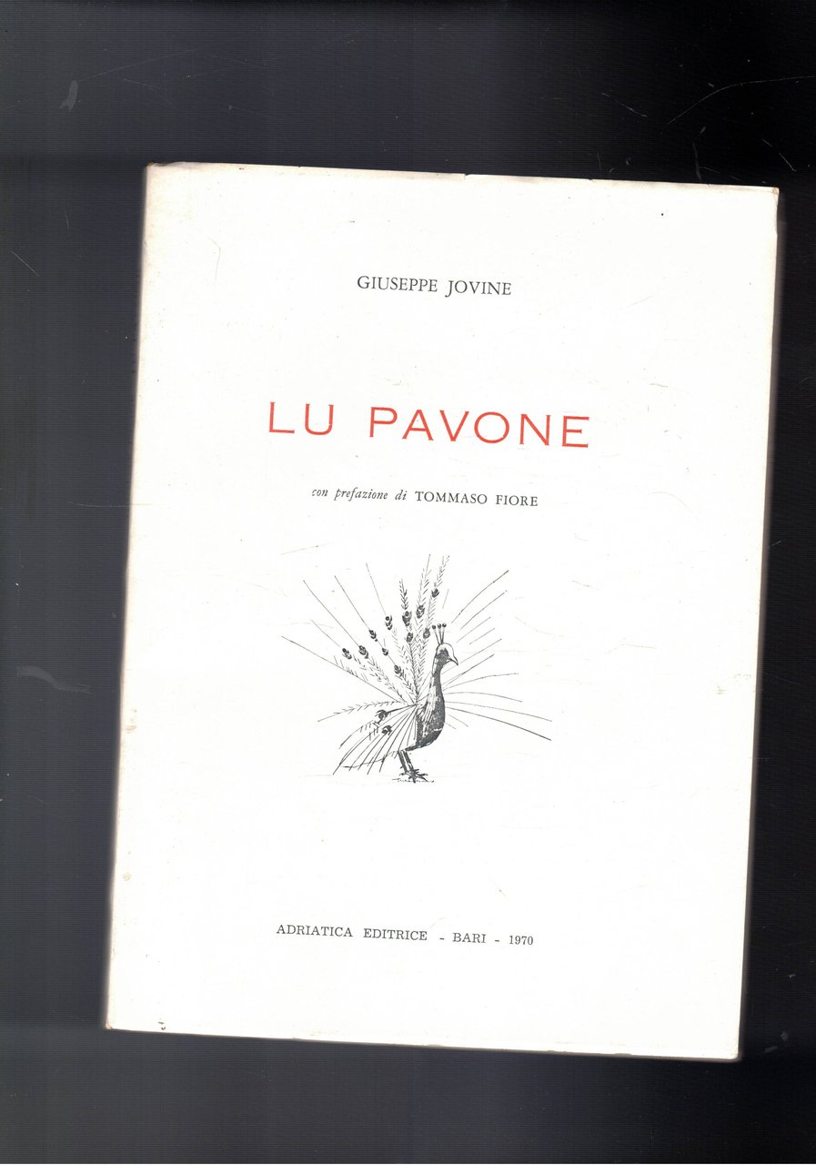 Lu pavone. Prefazione di Tommaso Fiore. Poesie in dialetto molisano.