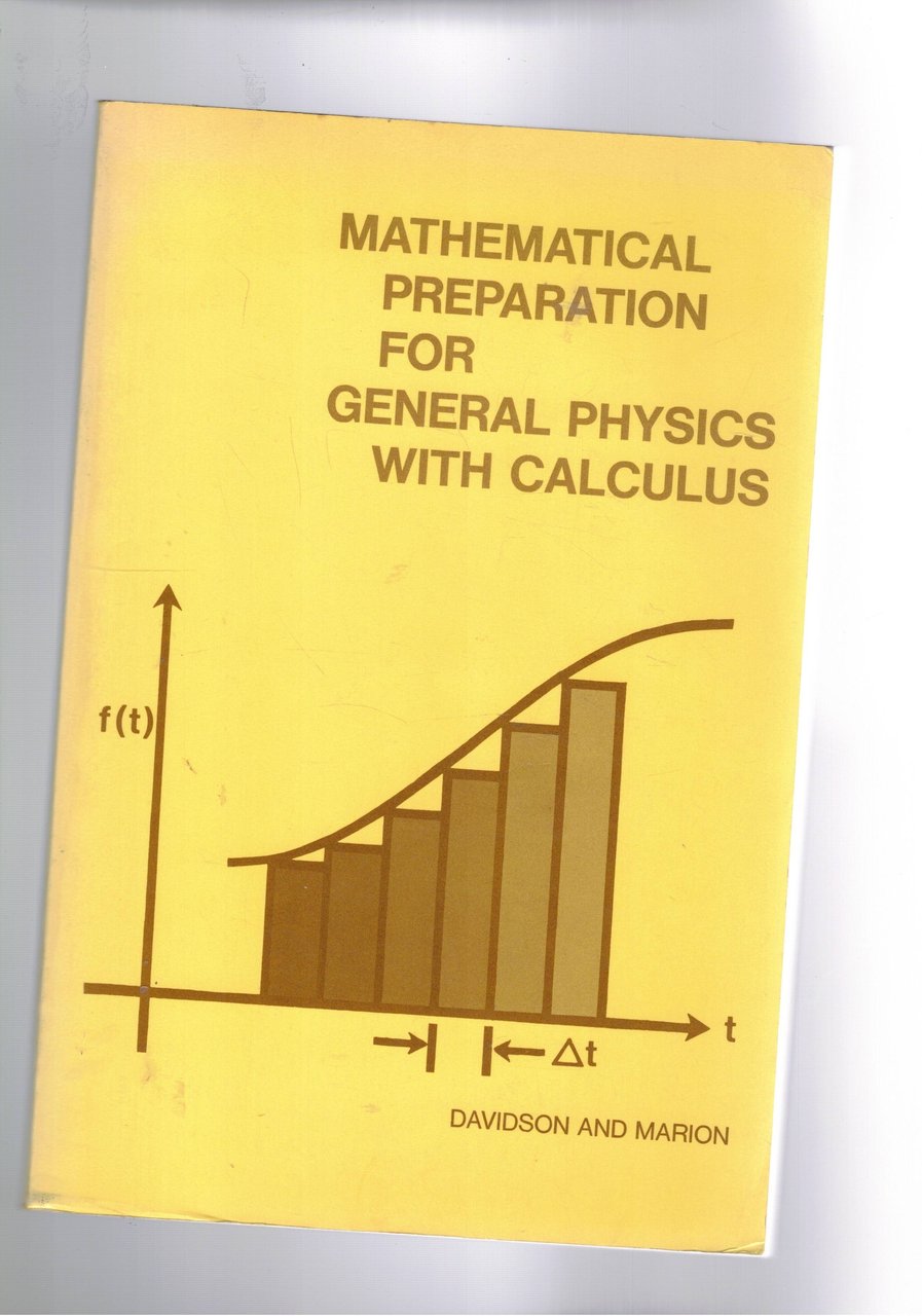Mathematical preparation for general physics whith calculus.