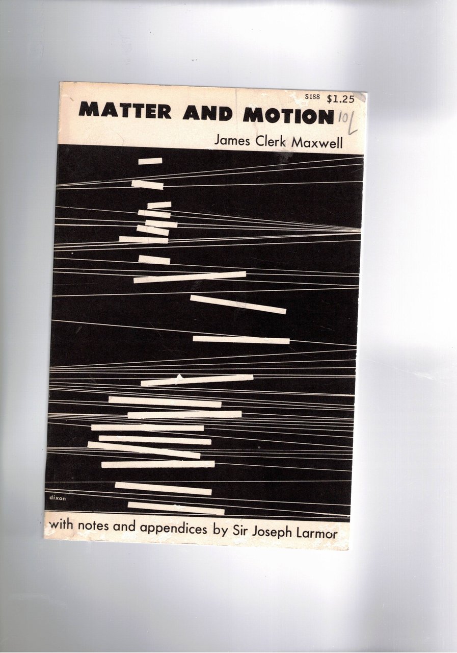 Matter and motion. With notes and appendices by Sir Joseph …