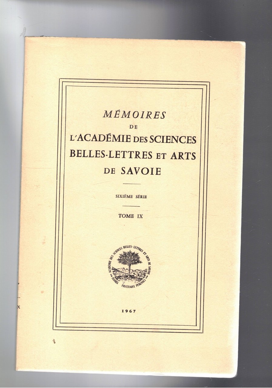 Memoires de l'académie des sciences belle-lettres et arts de Savoie. …