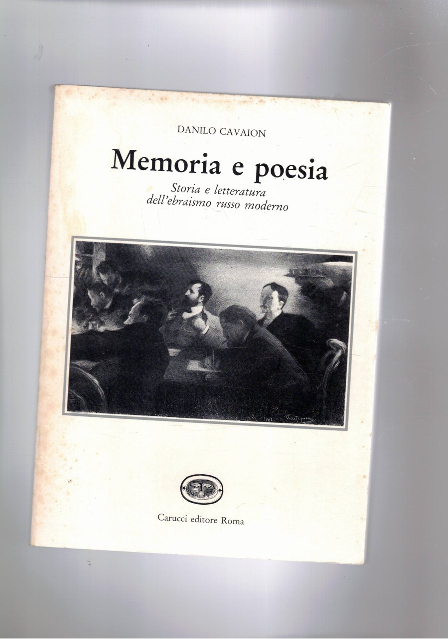Memoria e poesia. Storia e letteratura dell'ebraismo russo moderno.