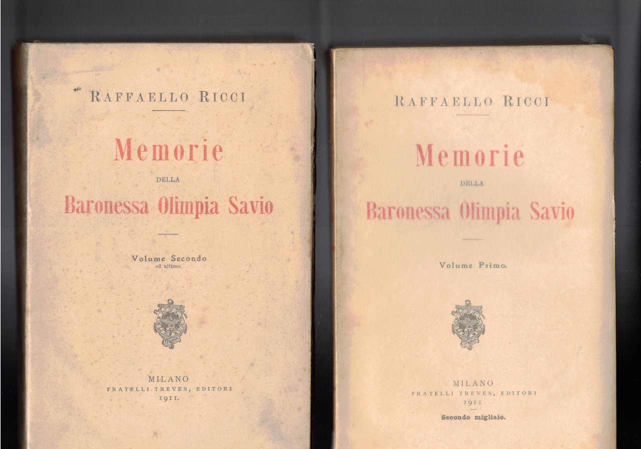 Memorie della Baronessa Olimpia Savio. Vol. I-II.