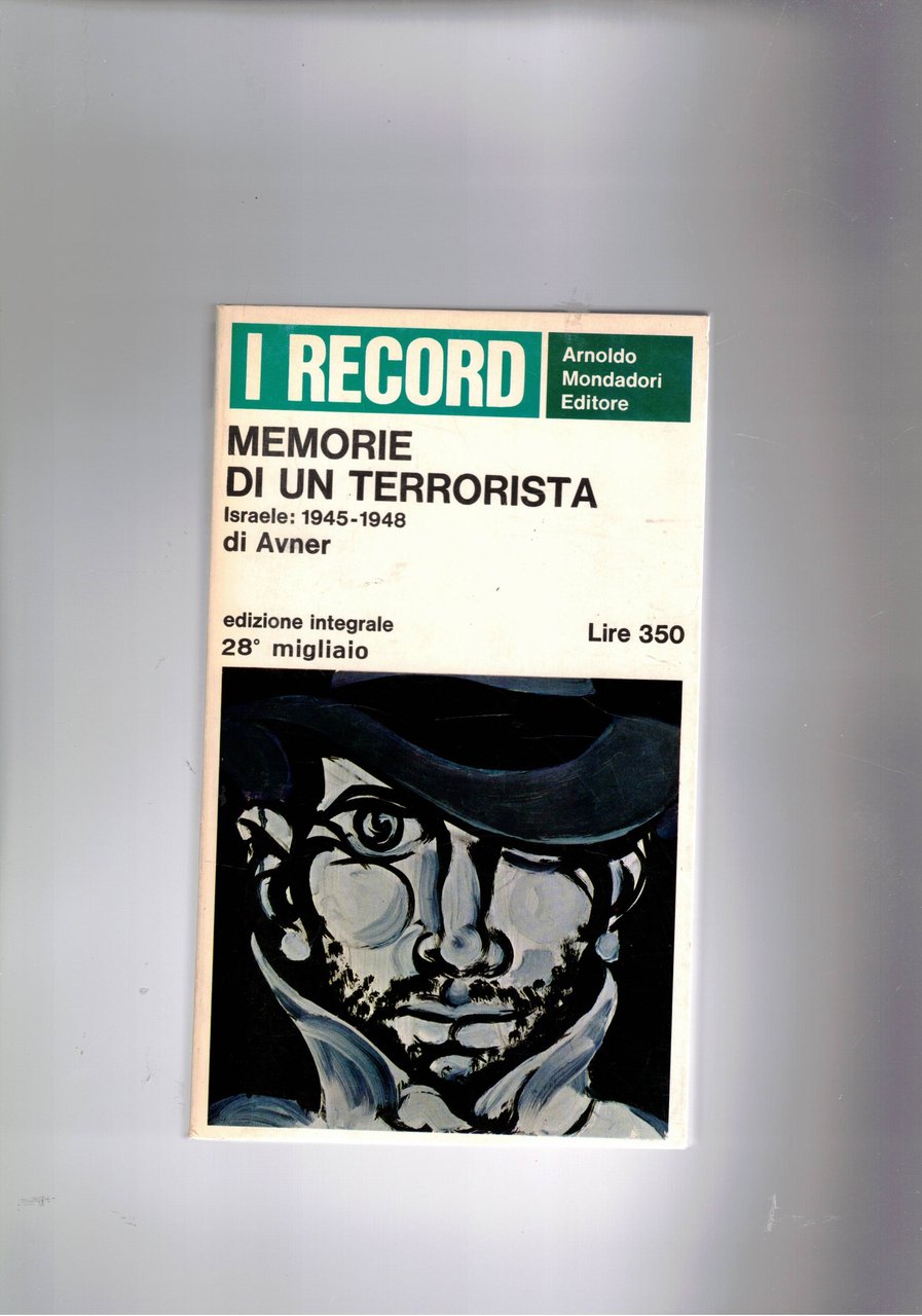 Memorie di un terrorista. Israele: 1845-1948.