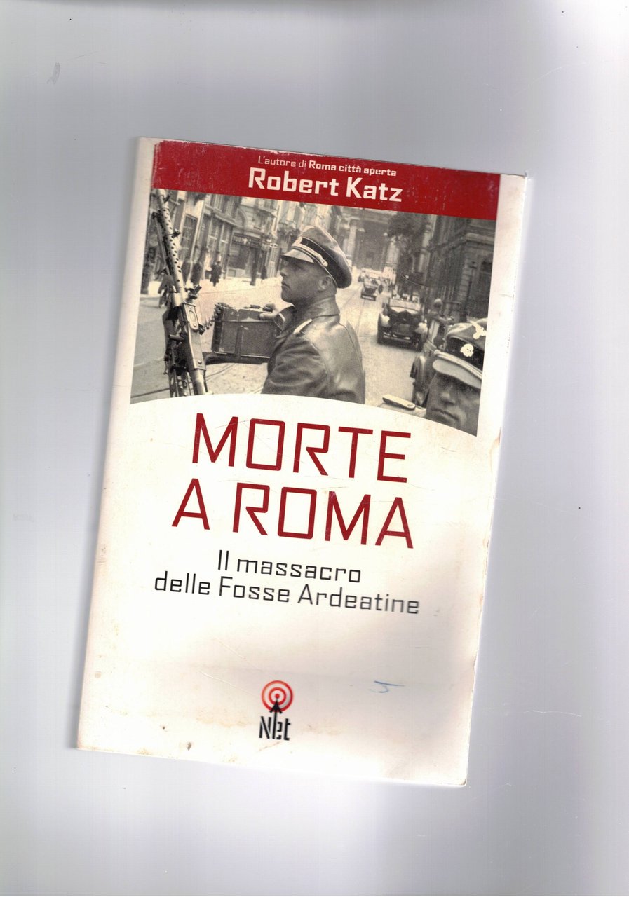 Morte a Roma. Il massacro delle fosse ardeatine. | Immagine principale