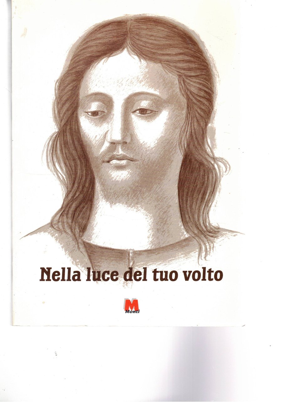 Nella luce del tuo volto scritti di Mons. Cesare Pagani.