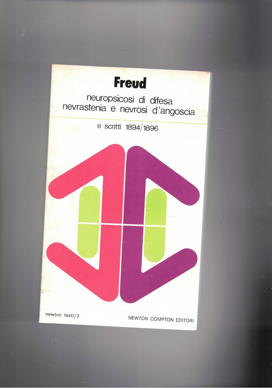 Neropsicosi di difesa nevrastenia e nevr osi d'angoscia e scritti …
