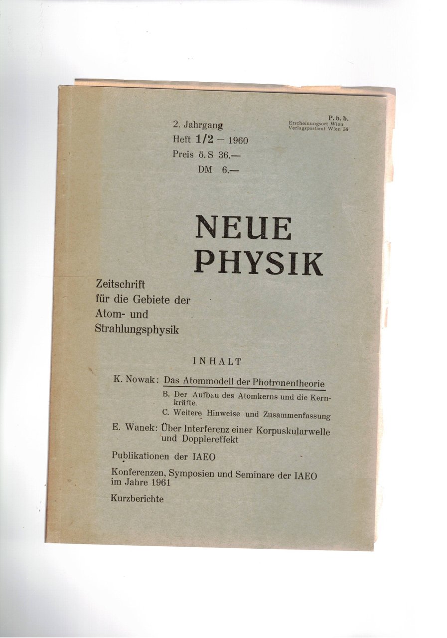 Neue Physik. Zeitschrift für die Gebiere der Atom- und Strahlungsphysik. …