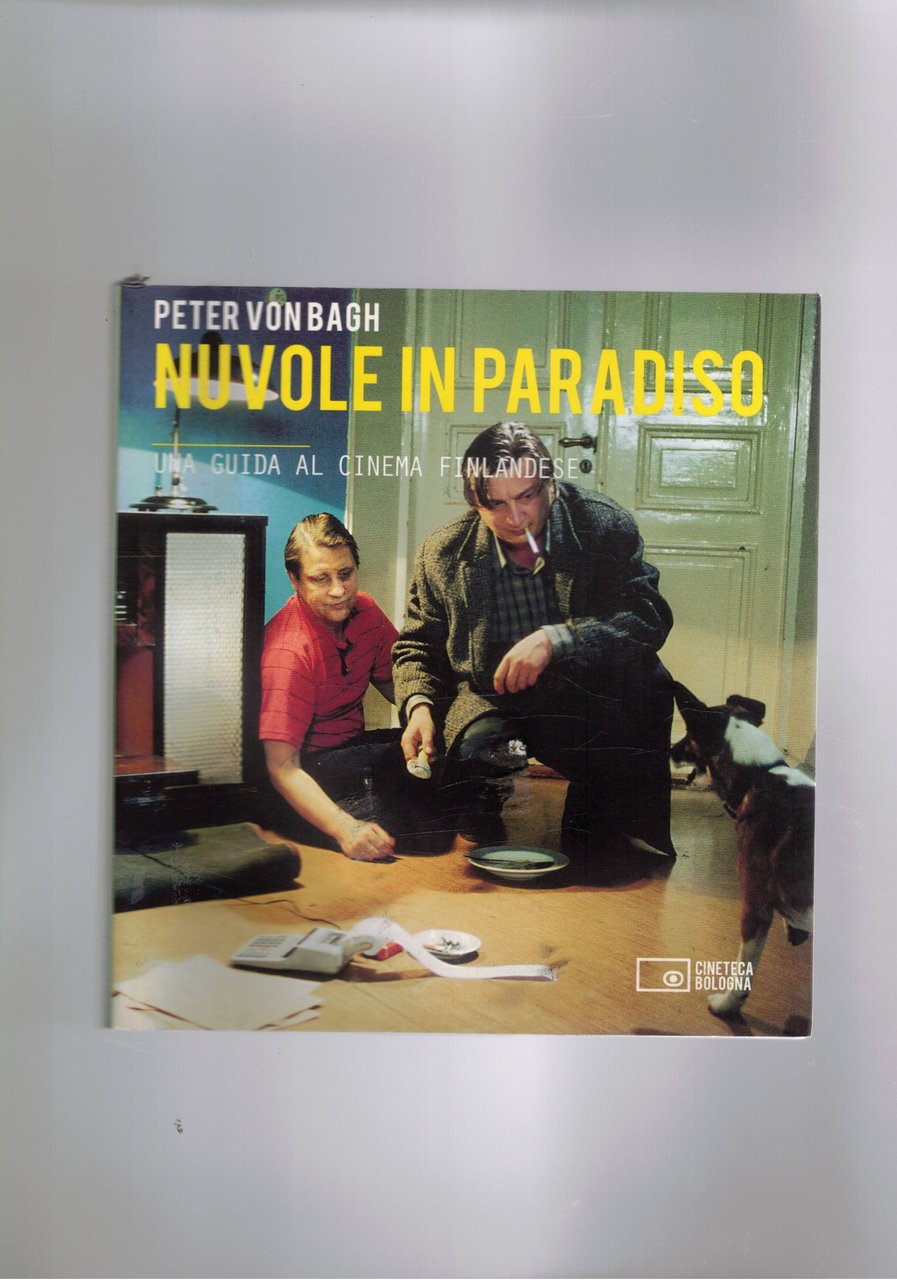 Nuovole in paradiso. Una guida al cinema finlandese.