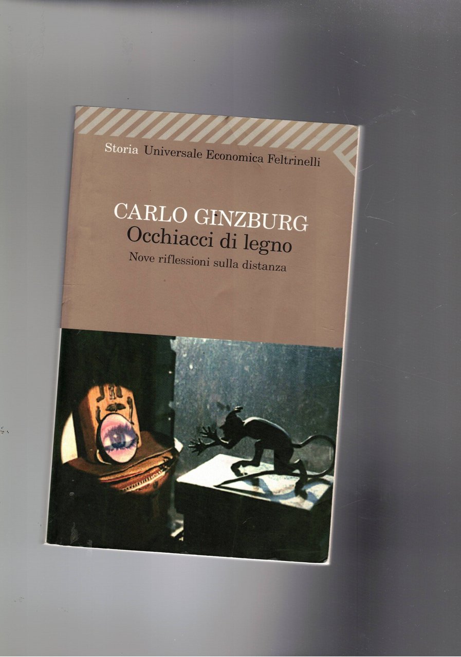 Occhiacci di legno. Nuove riflessioni sulla distanza. Nove saggi di …