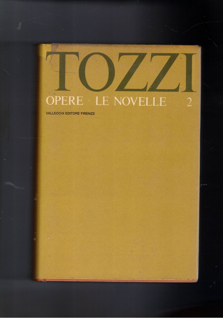 Opere: Le Novelle. Vol. I-II.