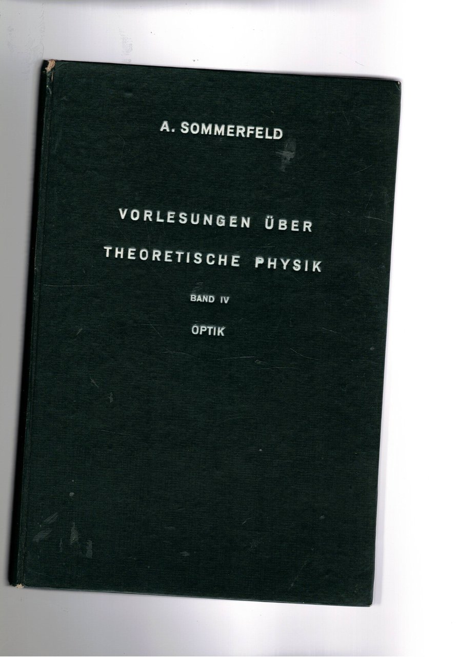 Optik. Band IV di Vorlesungen über Teoretische Physik.