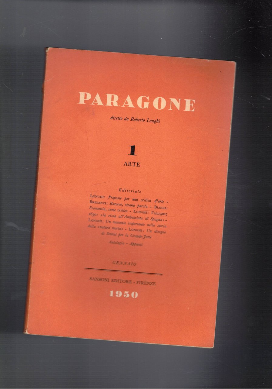 Paragone mensile di arte figurativa e letteratura. Anno I° n° …
