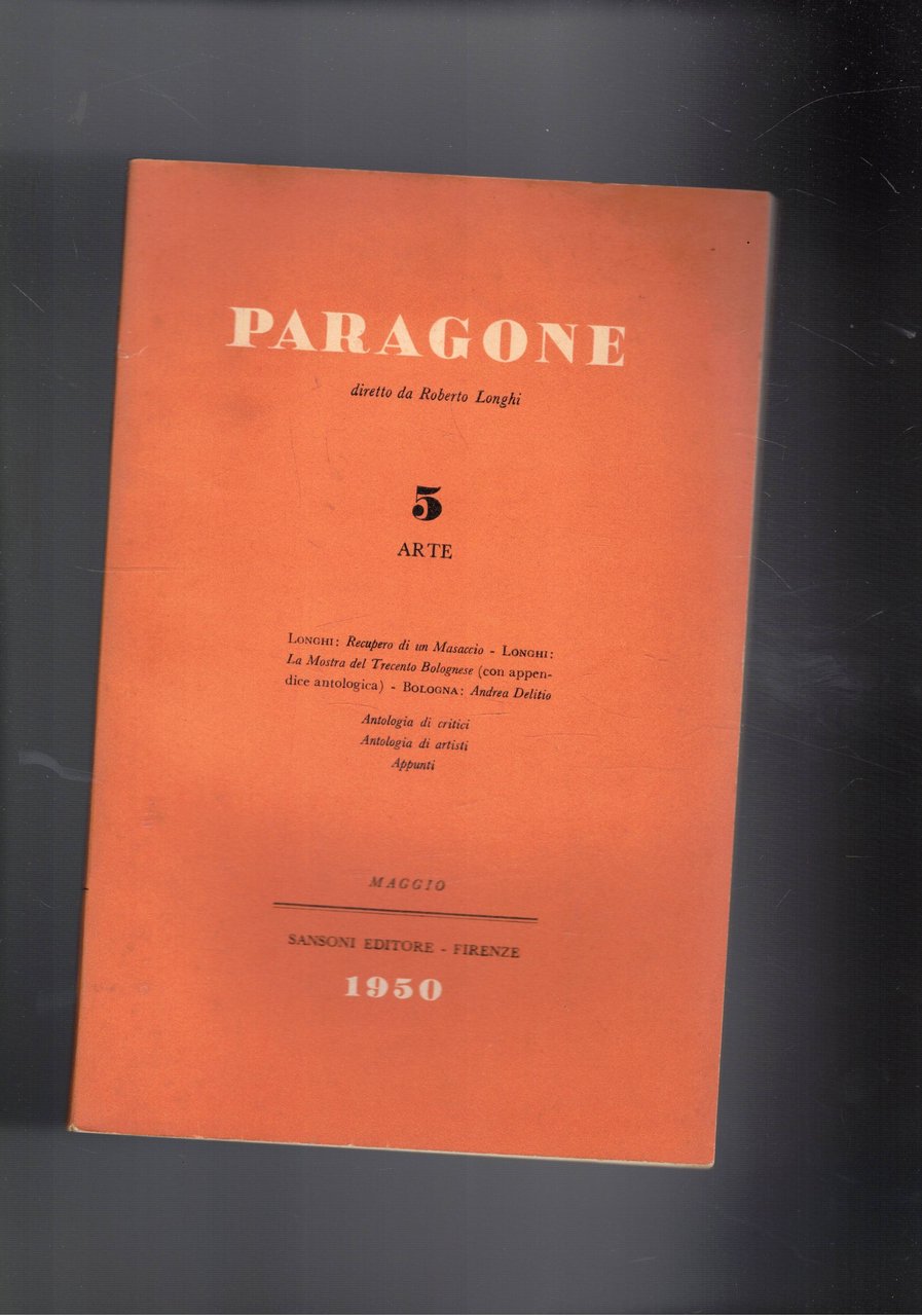 Paragone mensile di arte figurativa e letteratura. Anno I° n° …