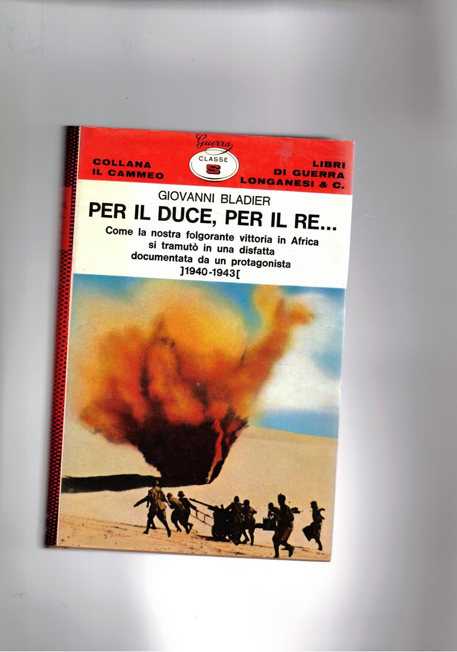 Per il duce, per il re… Dalla vittoria nella guerra …