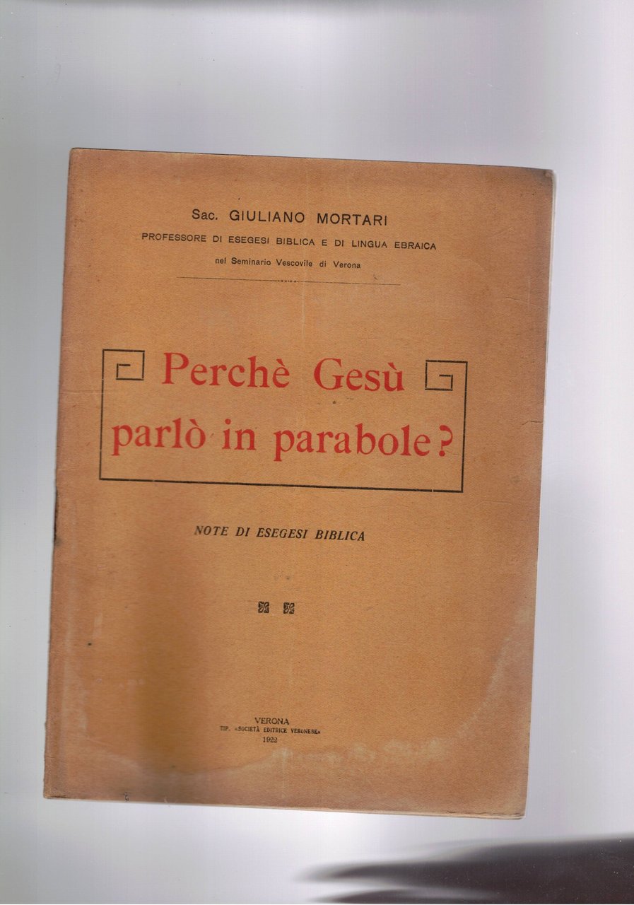 Perché Gesù parlò in parabole?.