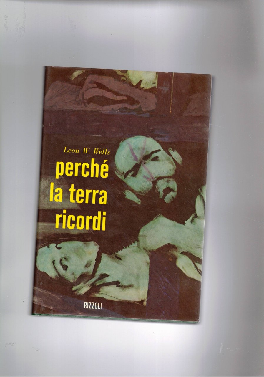 Perché la terra ricordi.