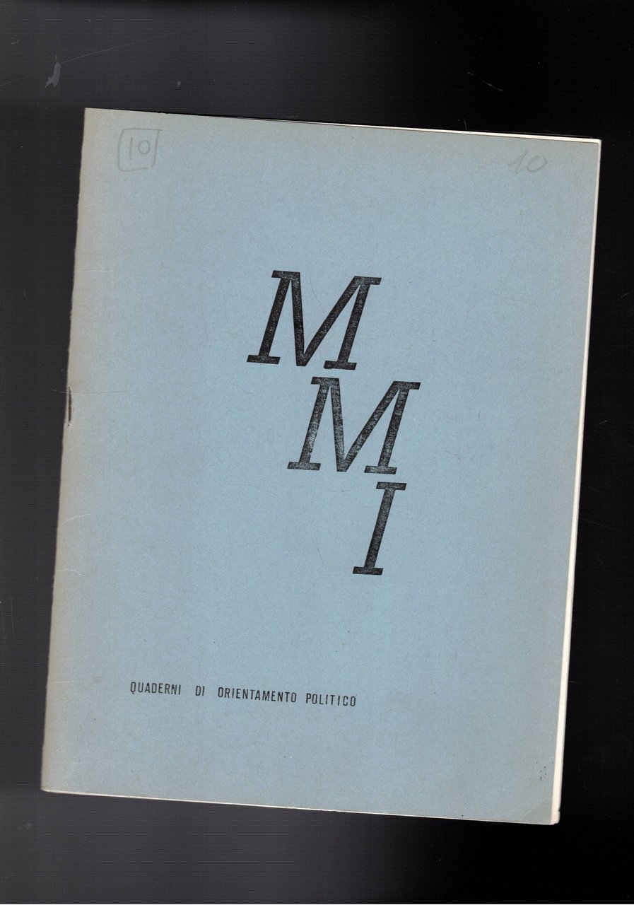 Perché siamo monarchici. Quaderno di orientamento politico.