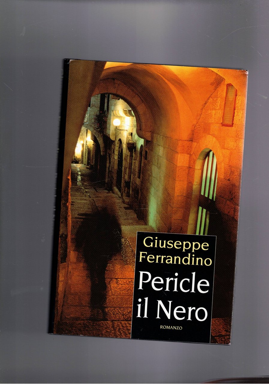 Pericle il nero. Romanzo.